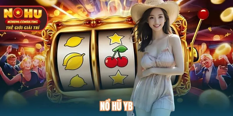 Nổ hũ YB