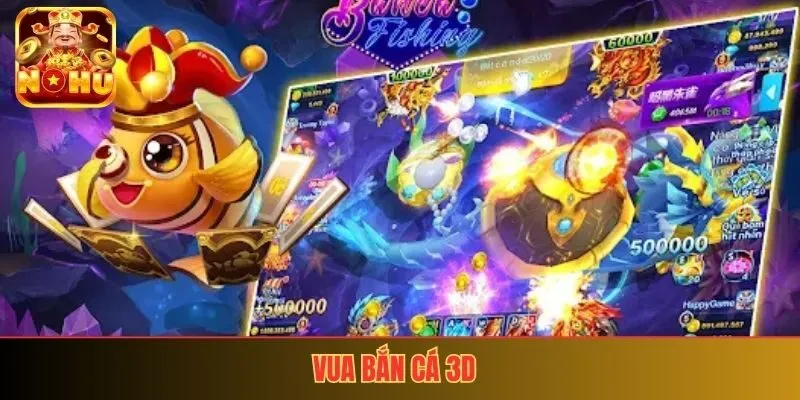 Vua Bắn Cá 3D